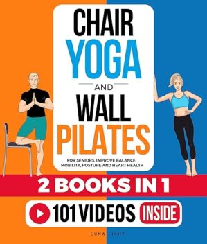 Chair Yoga & Wall Pilates For Seniors