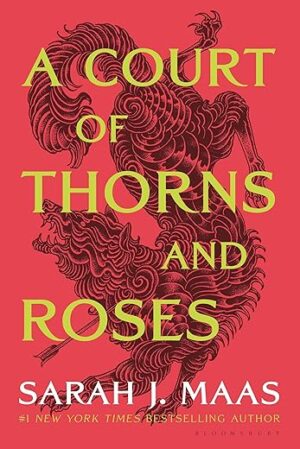 A Court Of Thorns And Roses By Sarah J. Maas