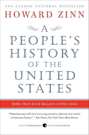 A People's History Of The United States By Howard Zinn