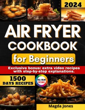 Air Fryer Cookbook For Beginners By [Author's Name]