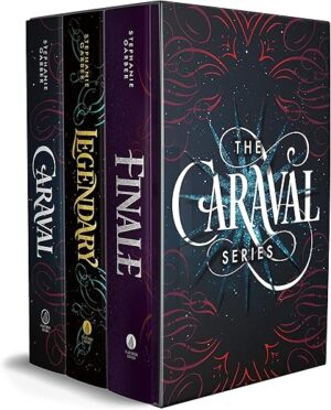 Caraval Paperback Boxed Set: Caraval, Legendary, Finale By Stephanie Garber