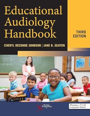 Educational Audiology Handbook, Third Edition