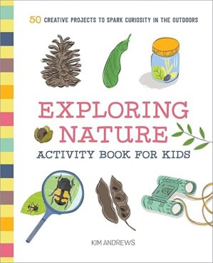 Exploring Nature Activity Book For Kids By Author's Name