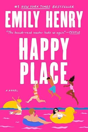 Happy Place By Emily Henry