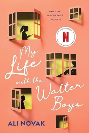 My Life With The Walter Boys By Ali Novak