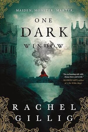 One Dark Window (The Shepherd King, 1) By Rachel Gillig