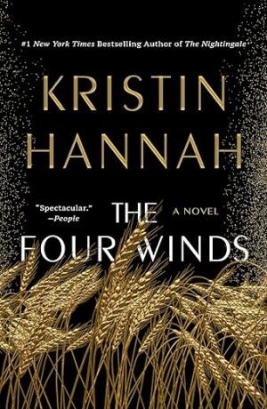 The Four Winds By Kristin Hannah