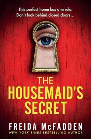 The Housemaid's Secret By Frieda McFadden