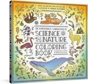 The Wondrous Workings Of Science And Nature Coloring Book: 40 Line Drawings To Color