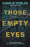 Those Empty Eyes: A Chilling Novel Of Suspense With A Shocking Twist