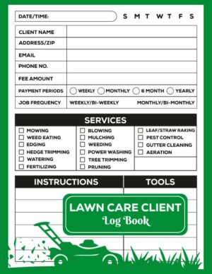 Lawn Care Client Log Book: Landscape Appointment Logbook