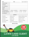 Lawn Care Client Log Book: Tracker