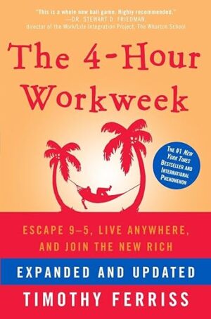 4-Hour Workweek: Escape 9-5
