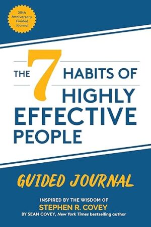 7 Habits Guided Journal: Self Improvement