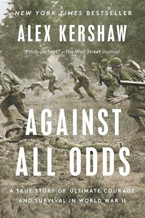 Against All Odds: Courage and Survival