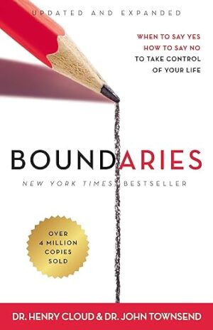 Boundaries Updated Edition: Take Control of Life