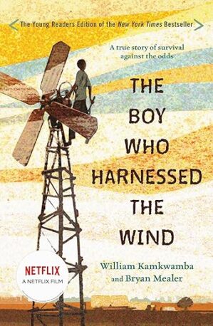 Boy Who Harnessed Wind: Young Reader's Edition