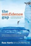 Confidence Gap: Overcome Fear & Self-Doubt