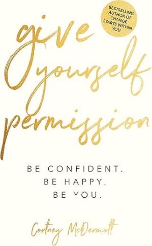 Give Yourself Permission