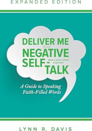 Deliver Me From Negative Self-Talk