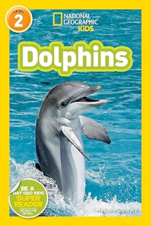 Dolphins (Kids Readers, Level 2)