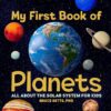 First Book Of Planets For Kids