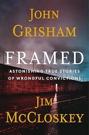 Framed: True Stories of Wrongful Convictions