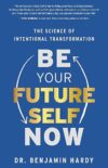 Future Self: Science Of Transformation
