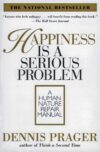 Happiness Is A Serious Problem Manual