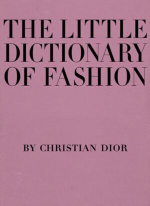 Little Dictionary Of Fashion Guide
