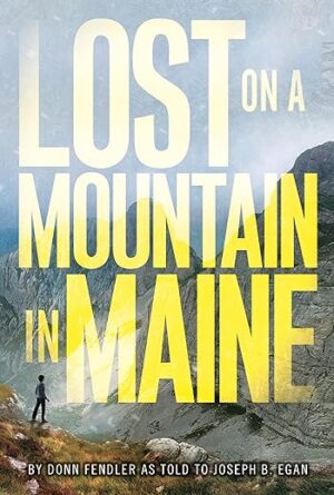 Lost On A Mountain In Maine
