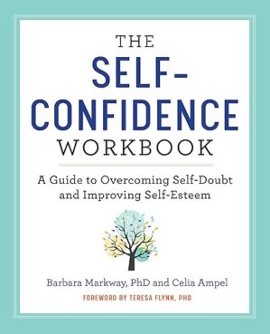 Self-Confidence Workbook: Overcome Doubt, Boost Esteem