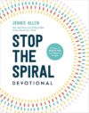 Stop The Spiral Devotional: 100 Days