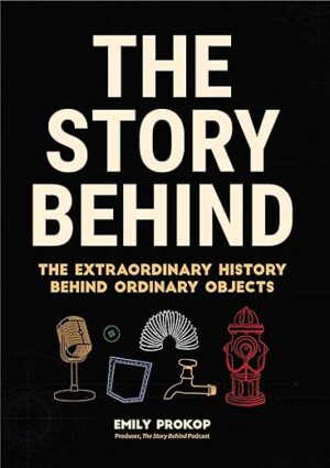 Story Behind Extraordinary History Of Objects