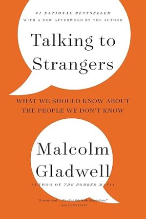Talking to Strangers: What We Should Know