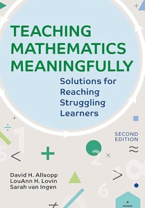 Teaching Mathematics Meaningfully: Solutions for Learners