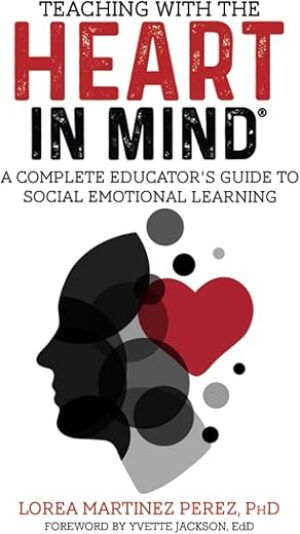 Teaching With HEART: Educator's Guide to SEL
