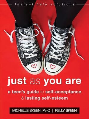 Teen’s Guide To Self-Acceptance And Esteem