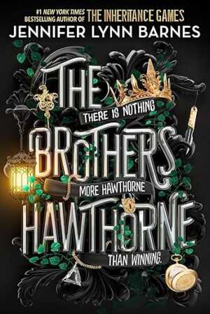 The Brothers Hawthorne: Inheritance Games 4