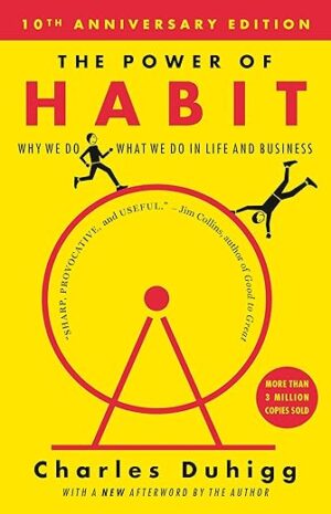 The Power Of Habit: Why We Do