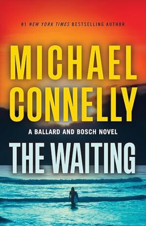 The Waiting: Ballard And Bosch Novel