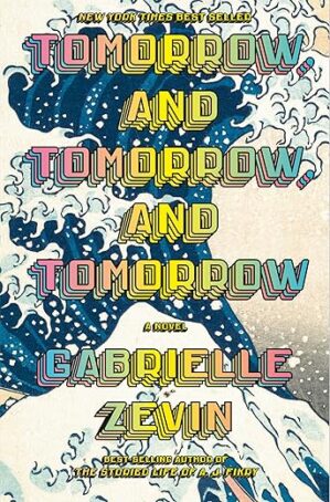 Tomorrow, And Tomorrow, And Tomorrow Novel