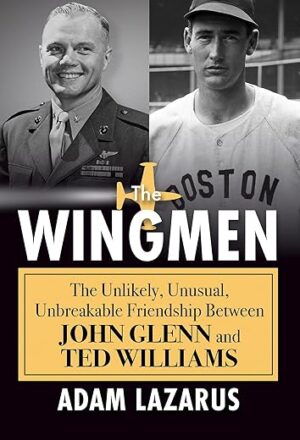 Unlikely Friendship: John Glenn & Ted Williams