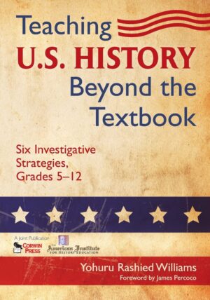 U.S. History Investigative Strategies, Grades 5-12