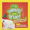 Weird But True! Christmas: 300 Festive Facts