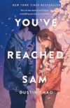 You’ve Reached Sam: Novel