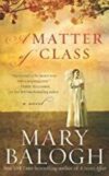 A Matter Of Class By Mary Balogh