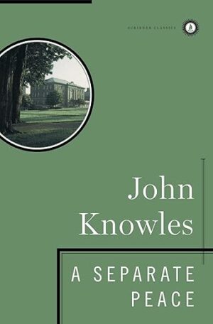 A Separate Peace by John Knowles