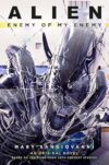 Alien: Enemy Of My Enemy By Mary SanGiovanni