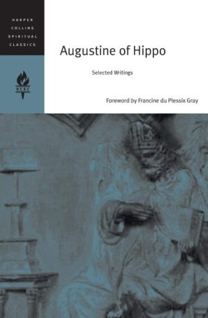 Augustine Of Hippo: Selected Writings By Augustine